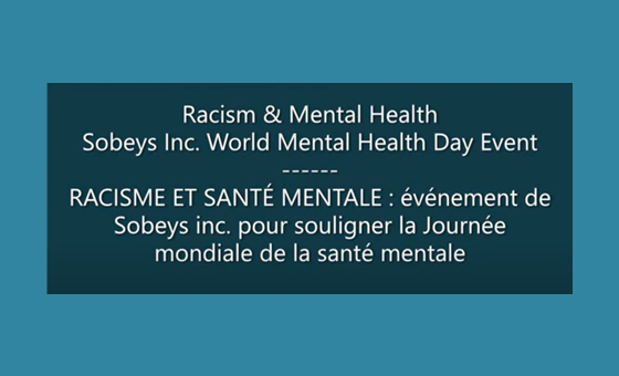 Racism & Mental Health: Sobeys Inc. World Mental Health Day Event